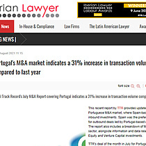 TTR: Portugal's M&A market indicates a 31% increase in transaction volume for July compared to last year